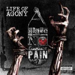 Life Of Agony : A Place Where There's No More Pain